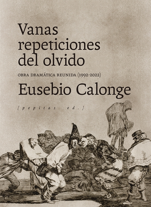 VANAS REPETICIONES DEL OLVIDO - Eusebio Calonge