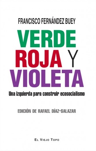 VERDE, ROJA Y VIOLETA - Francisco Fernandez Buey