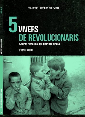 VIVERS DE REVOLUCIONARIS - Emili Salut