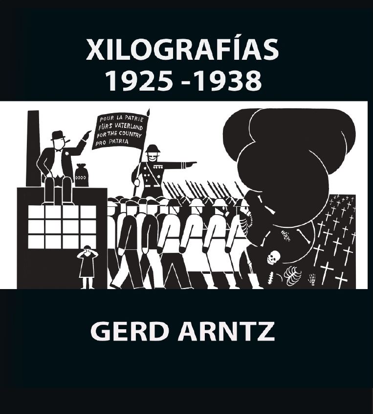 XILOGRAFÍAS 1925-1938 - Gerd Arntz