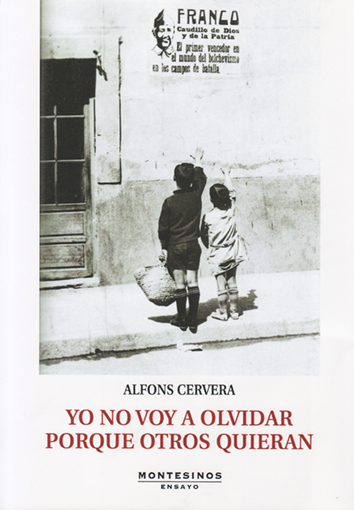 Yo no voy a olvidar porque otros quieran - Alfons Cervera