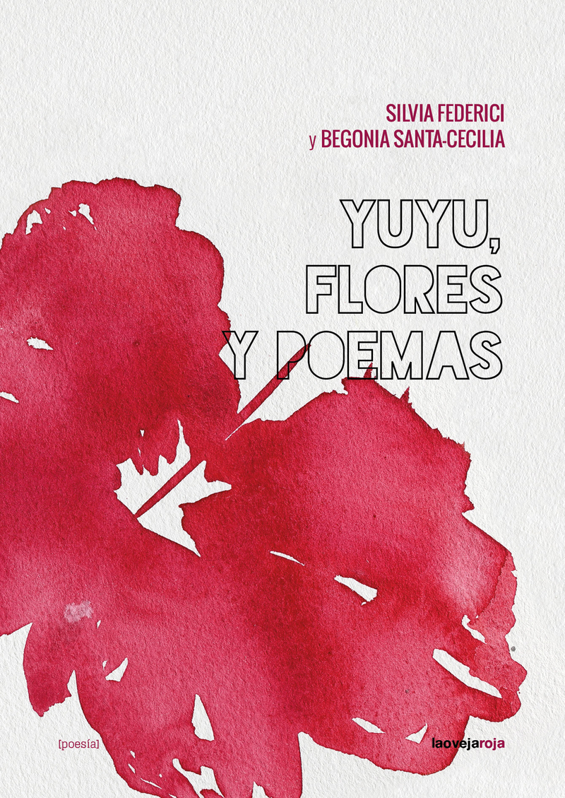 YUYU, FLORES Y POEMAS - Silvia Federici | Begonia Santa-Cecilia