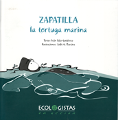 Zapatilla, la tortuga marina - Iván Sainz Gutierrez y Judit G. Barcina