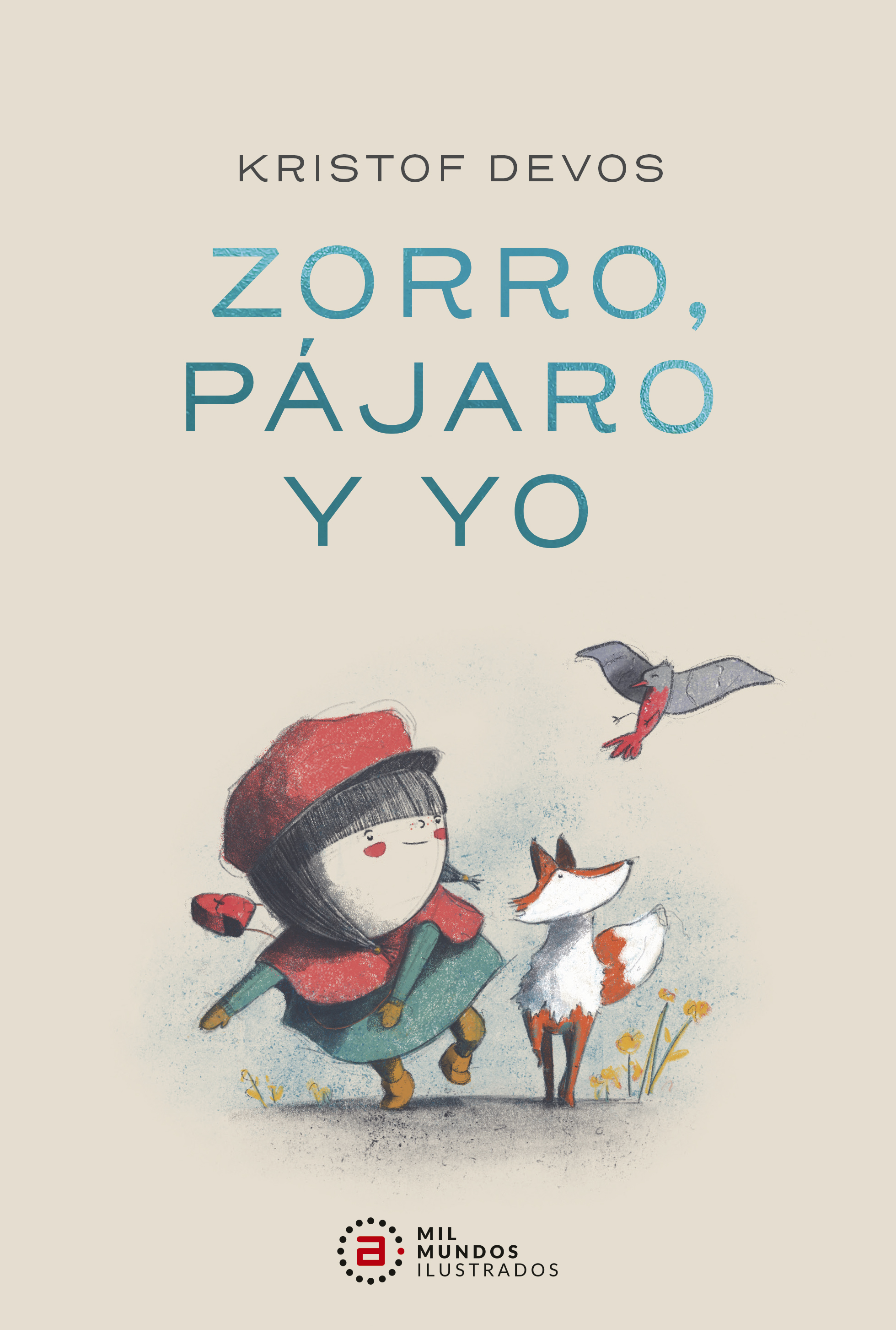 Zorro, Pájaro y yo - Kristof Devos
