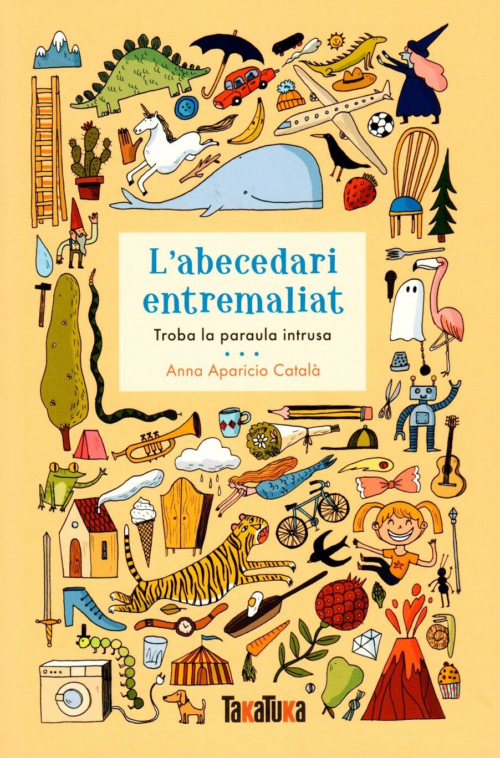 L'abecedari entremaliat | Anna Aparicio - Takatuka