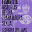 Puta feminista. Historias de una trabajadora sexual