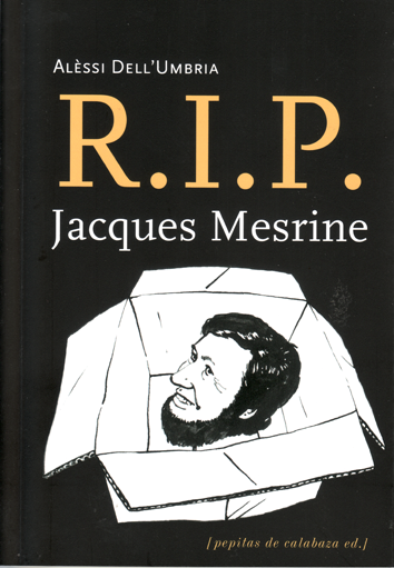 R.I.P. Jacques Mesrine