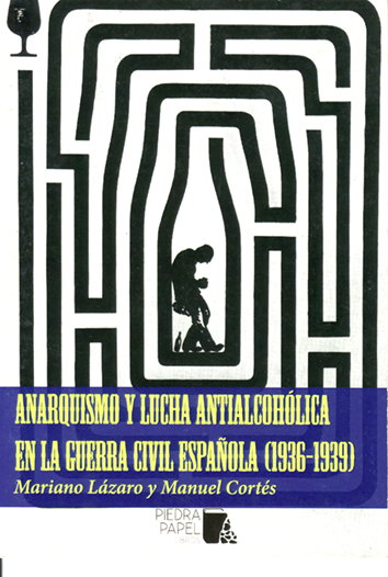 Anarquismo y lucha antialcohólica en la guerra civil española (1936-1939)