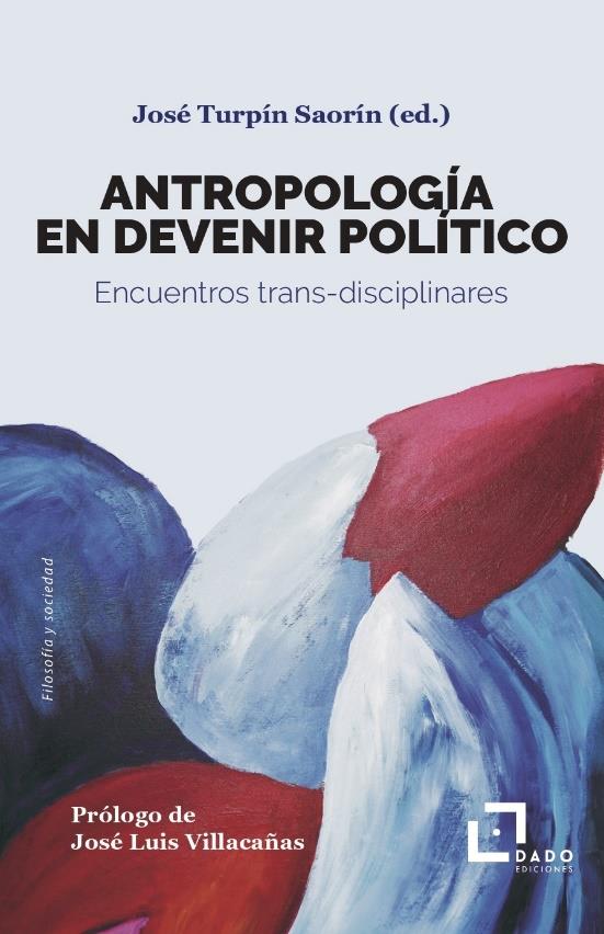 ANTROPOLOGÍA EN DEVENIR POLÍTICO