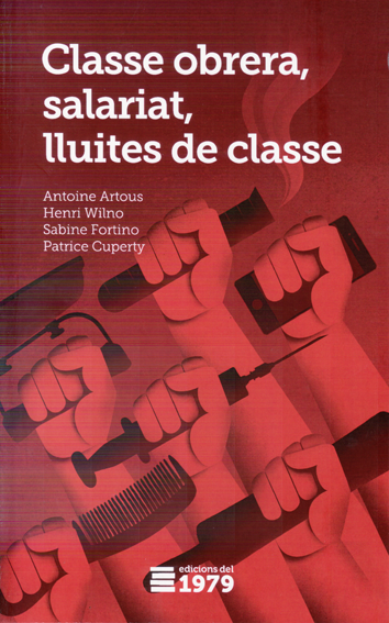 Classe obrera, salariat, lluites de classe