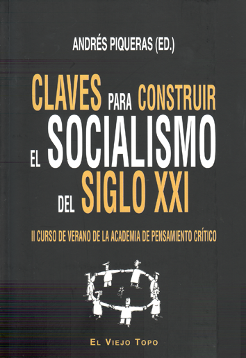 Claves para construir el socialismo del siglo XXI