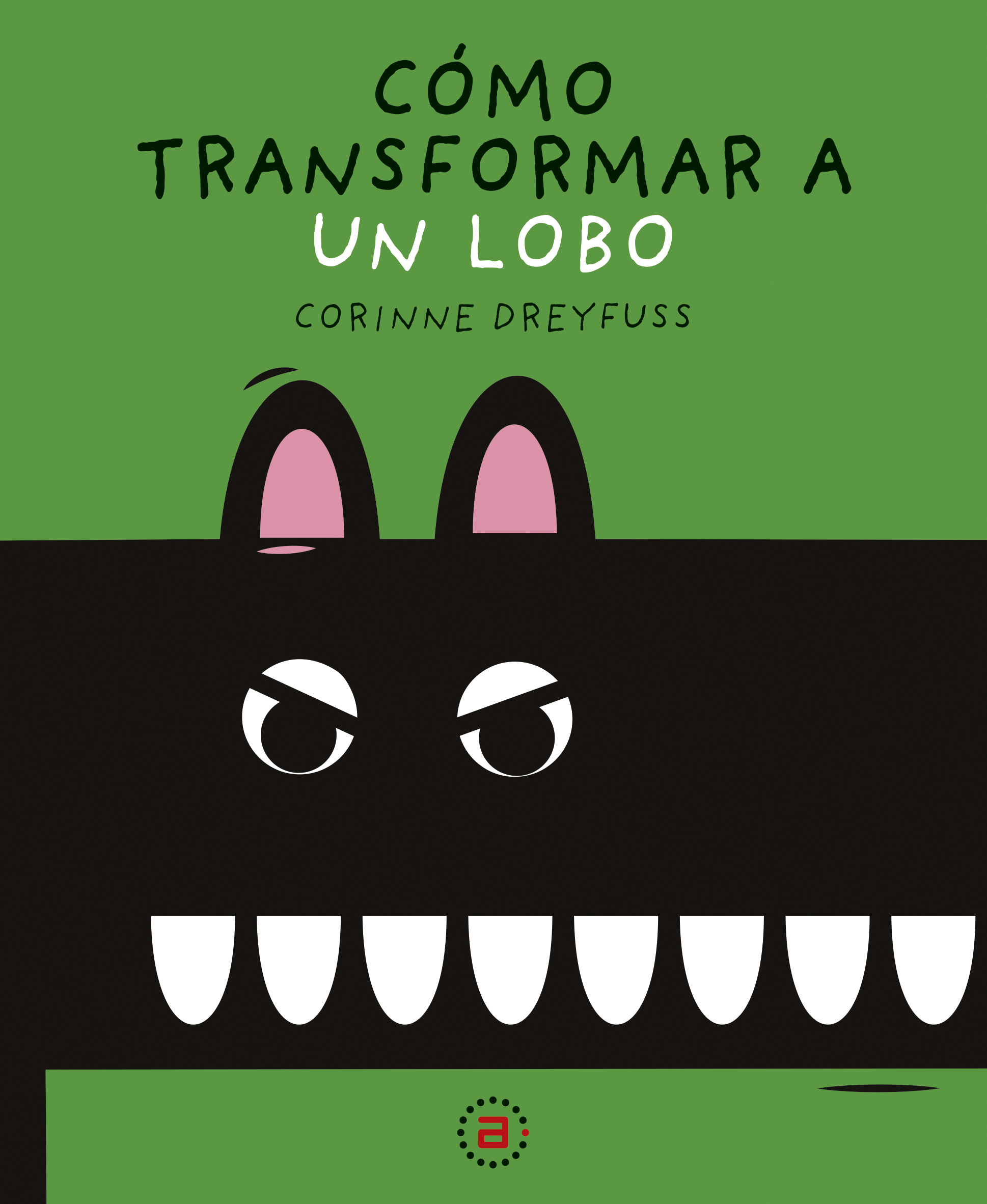 CÓMO TRANSFORMAR A UN LOBO