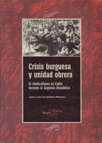 Crisis burguesa y unidad obrera