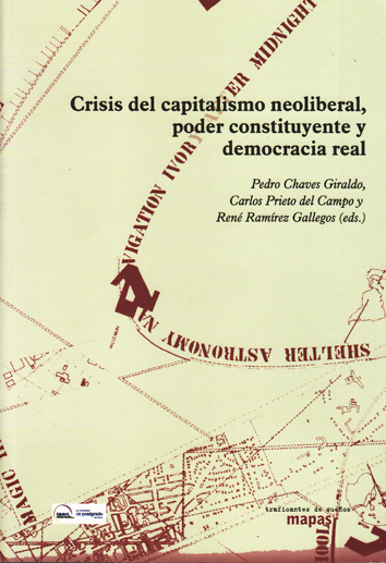 Crisis del capitalismo neoliberal, poder constituyente y democracia real