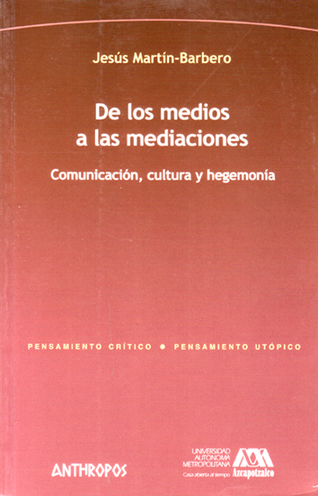 De los medios y las mediaciones