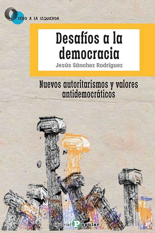 DESAFÍOS A LA DEMOCRACIA