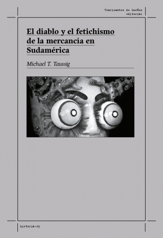 El diablo y el fetichismo de la mercancía en Sudamérica