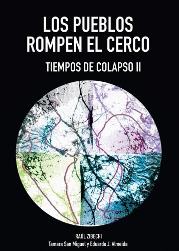 Los pueblos rompen el cerco