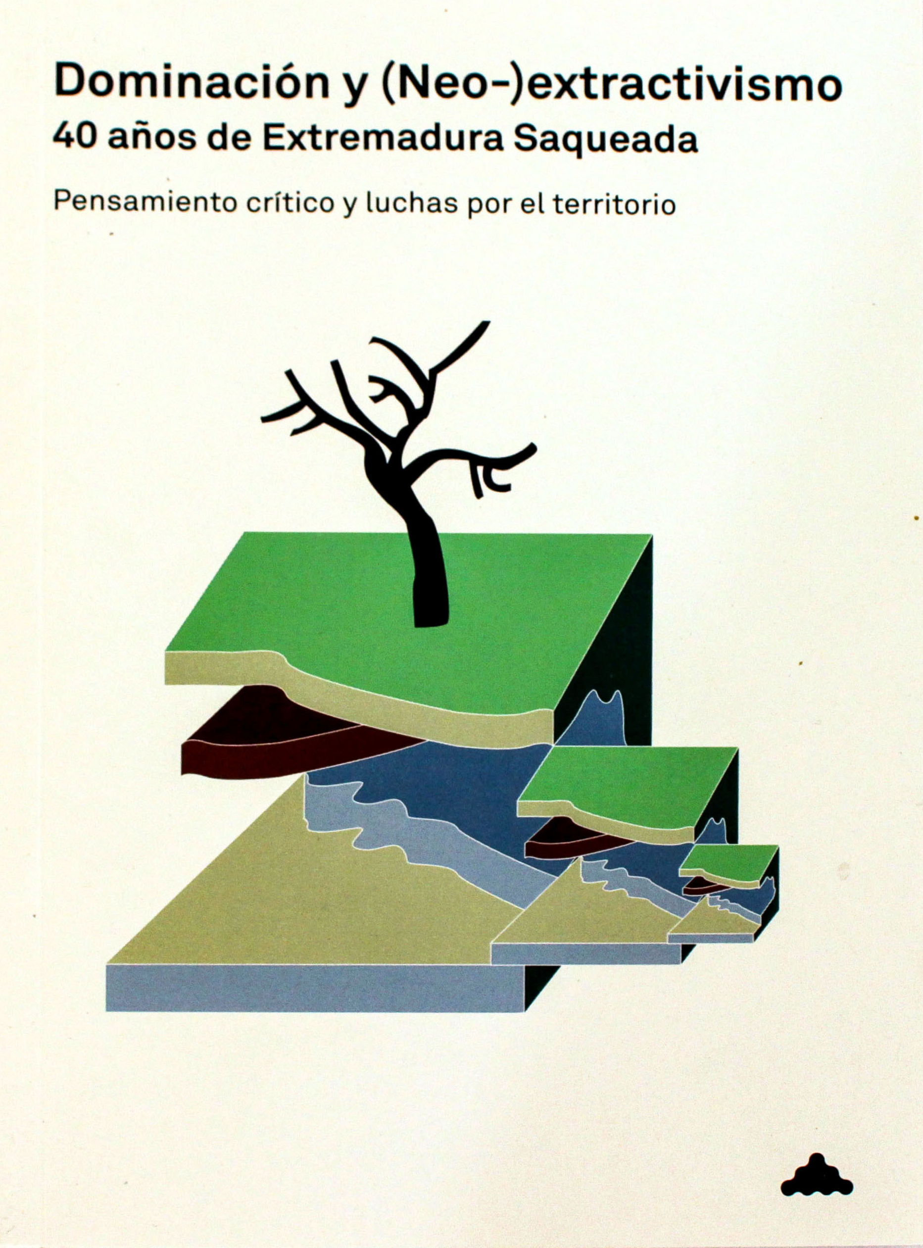 Dominación y (neo-)extractivismo