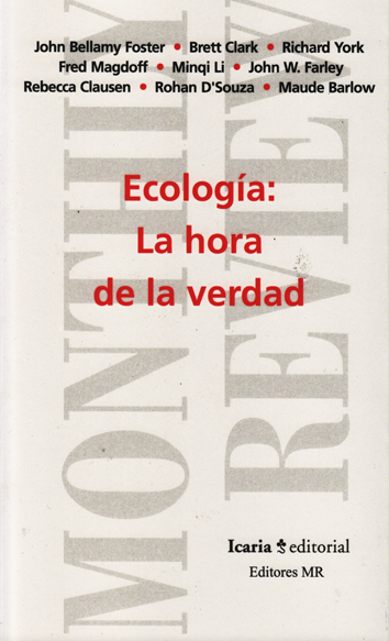 Ecología: la hora de la verdad