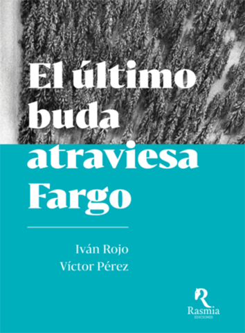 El último buda atraviesa Fargo