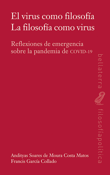 El virus como filosofía. La filosofía como virus