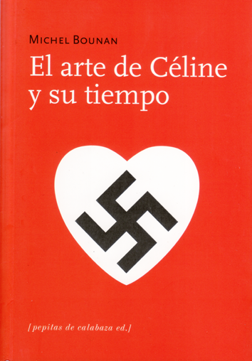 El arte de Céline y su tiempo