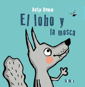 EL LOBO Y LA MOSCA