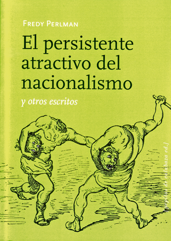 El persistente atractivo del nacionalismo