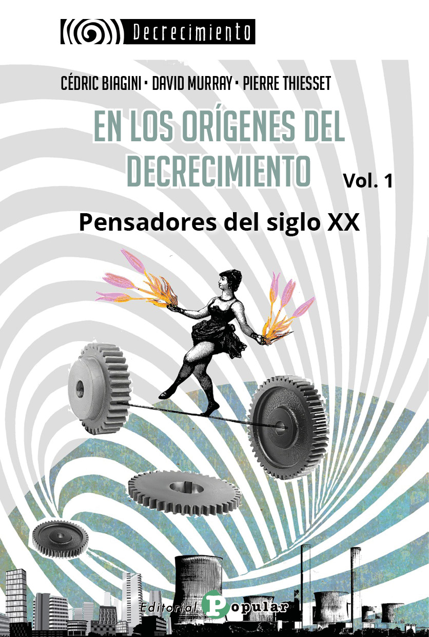 EN LOS ORÍGENES DEL DECRECIMIENTO (Vol. 1)