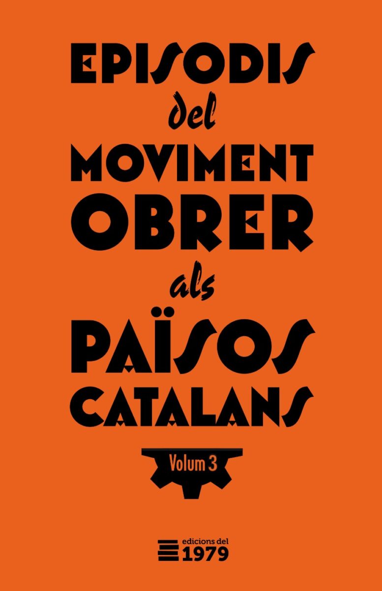 Episodis del moviment obrer als Països Catalans (Volum 3)