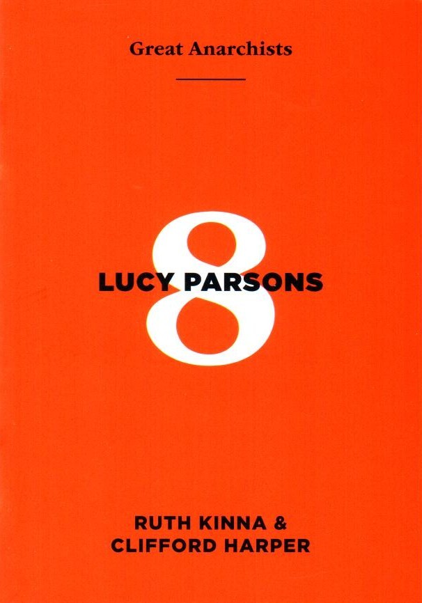 GREAT ANARCHISTS #08 LUCY PARSONS