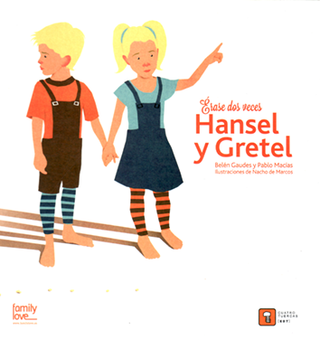 Érase dos veces Hansel y Gretel