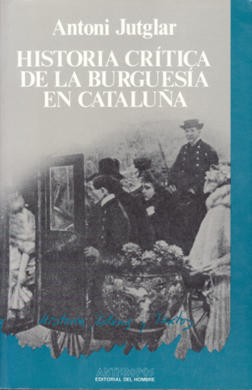 Historia crítica de la burguesía en Cataluña
