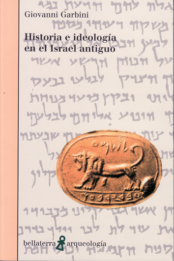 Historia e ideología en el Israel antiguo
