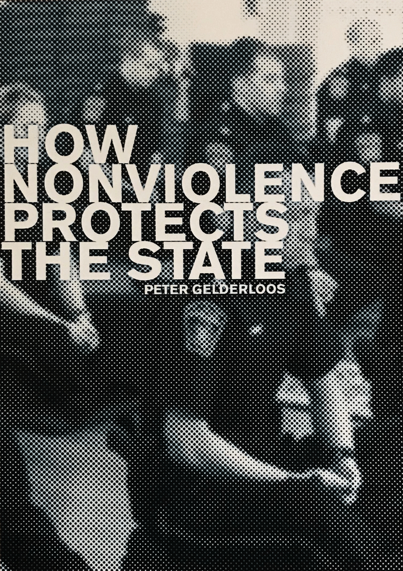 HOW NONVIOLENCE PROTECTS THE STATE