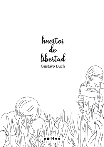 Huertos de libertad