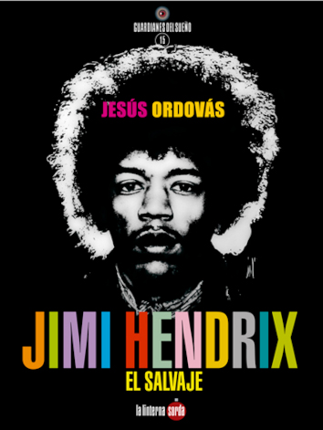 JIMI HENDRIX EL SALVAJE