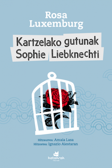 Kartzelako gutunak Sophie Liebnechti