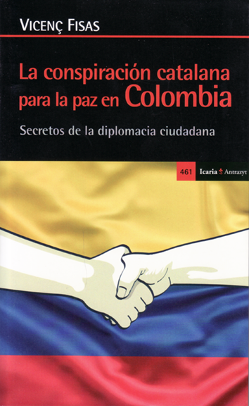 La conspiración catalana para la paz en Colombia