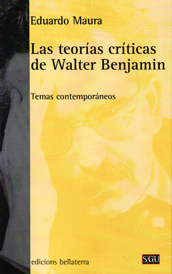 Las teorías críticas de Walter Benjamin