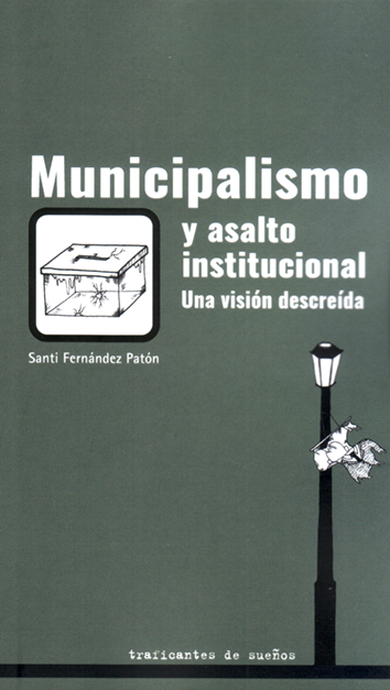 Municipalismo y asalto institucional