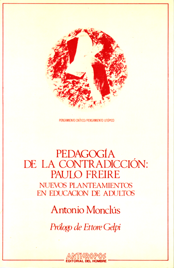 Pedagogía de la contradicción: Paulo Freire