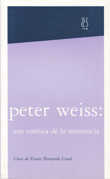 Peter Weiss, una estética de la resistencia
