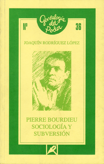 Pierre Bordieu, sociología y subversión