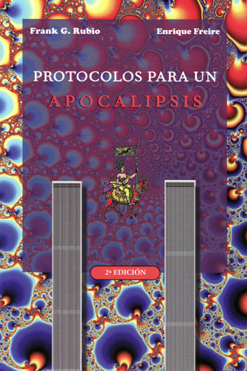 Protocolos para un apocalipsis