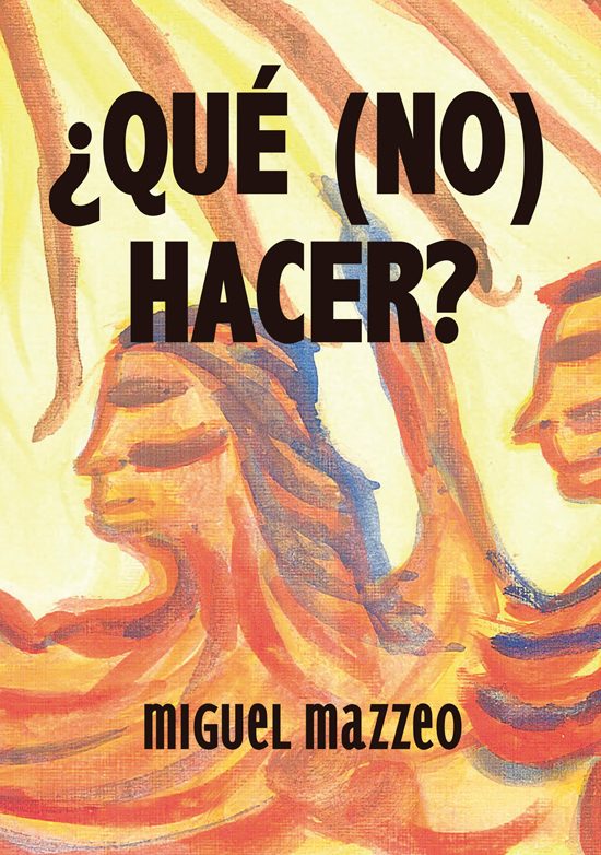 ¿QUÉ (NO) HACER?