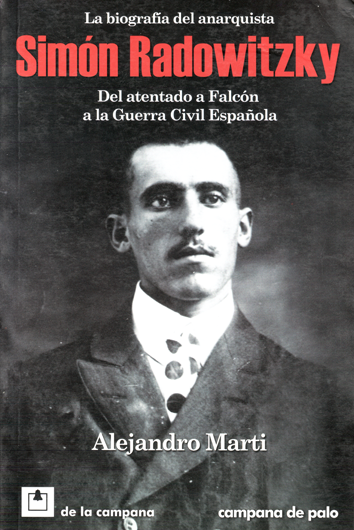 La biografía de Simón Radowitzky