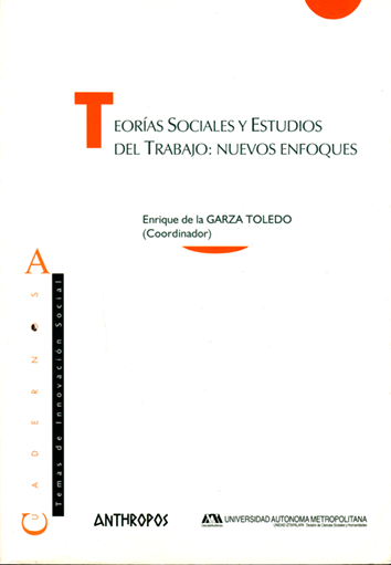 Teorías sociales y estudios del trabajo