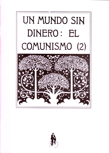 Un mundo sin dinero: el comunismo (2)